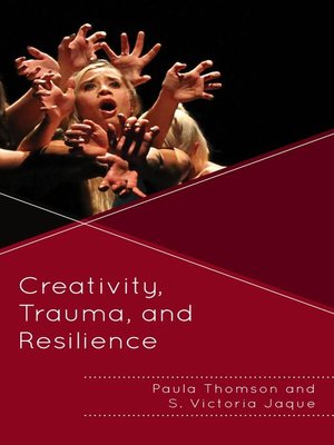 cover image of Creativity, Trauma, and Resilience